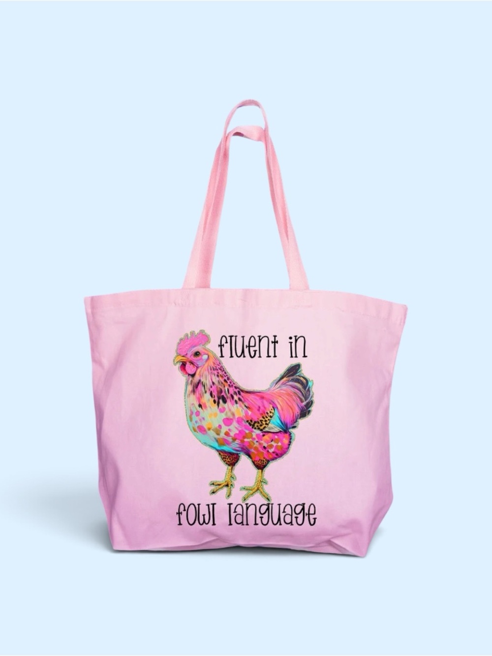 Pink 'Fluent in Fowl Language' Canvas Tote Bag